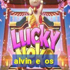 alvin e os esquilos 3 filme completo dublado